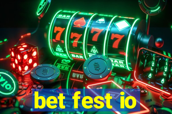 bet fest io